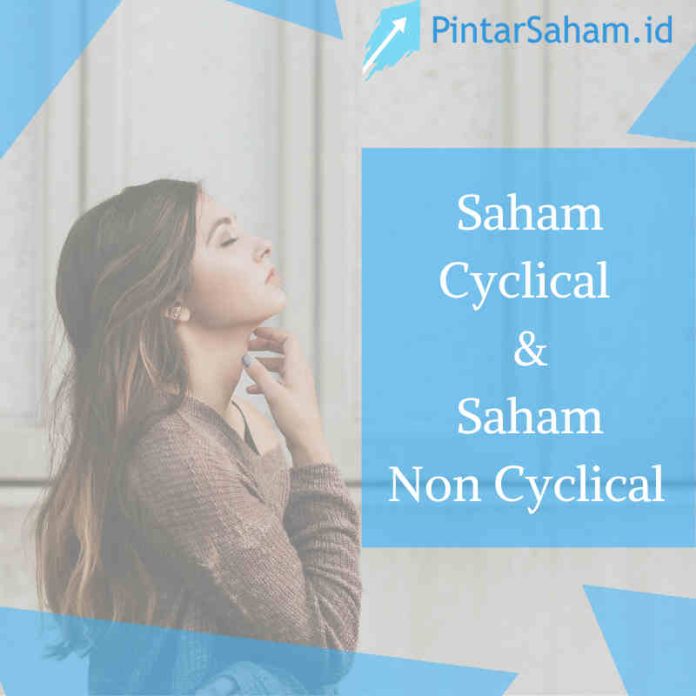 Saham Cyclical dan Saham Non Cyclical