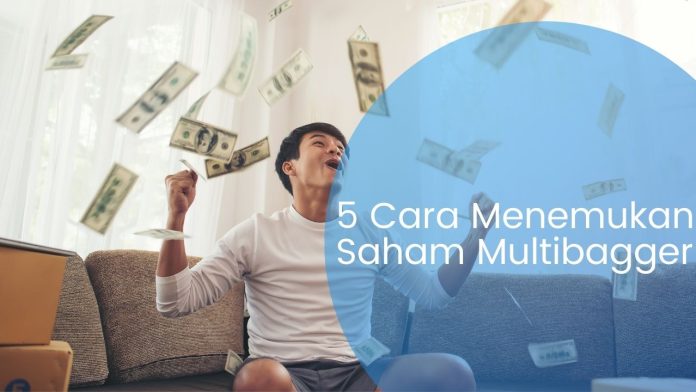 5 cara menemukan saham multibagger